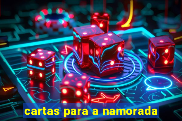 cartas para a namorada